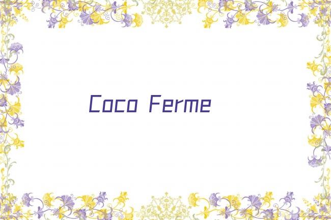 Coco Ferme剧照